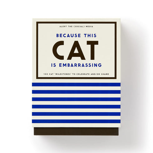 BECAUSE THIS CAT IS EMBARRASSIG - PET SHAME/PRAISE DECK - BRASS MONEKY; GALISON